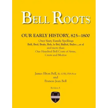 Bell Roots: Our Early History, 825-1800