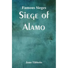 Famous Sieges: Siege of Alamo