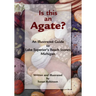 Is This an Agate?: An Illustrated Guide to Lake Superior's Beach Stones Michigan