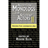 Audition Monologs for Student Actors II: Selections from Contemporary Plays
