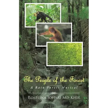 The People of the Forest: A Rain Forest Musical