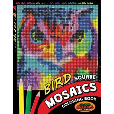 Bird Square Mosaics Coloring Book: Colorful Animals Coloring Pages Color by Number Puzzle