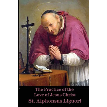 The Practice of the Love of Jesus Christ