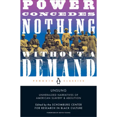 Unsung: Unheralded Narratives of American Slavery & Abolition