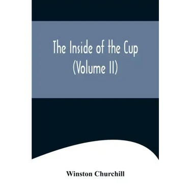 The Inside of the Cup (Volume II)