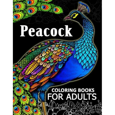 Peacock coloring books for adult: Adults Coloring Book