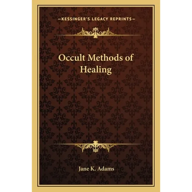 Occult Methods of Healing