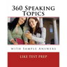 360 Speaking Topics with Sample Answers: 120 Speaking Topics Book 3