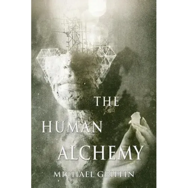The Human Alchemy