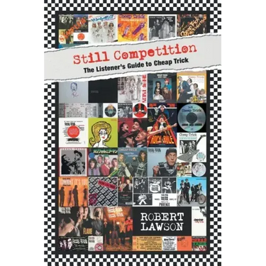 Still Competition: The Listener's Guide to Cheap Trick
