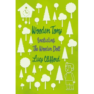 Wooden Tony: Including 'The Wooden Doll'