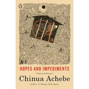 Hopes and Impediments: Selected Essays