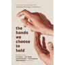 The hands we choose to hold