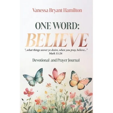 One Word - Believe: Devotional and Prayer Journal