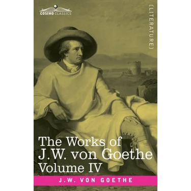The Works of J.W. von Goethe, Vol. IV (in 14 volumes): with His Life by George Henry Lewes: Truth and Fiction Relating to my Life Vol. I