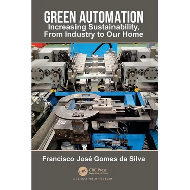 Green Automation: Increasing Sustainability, From Industry to Our Home