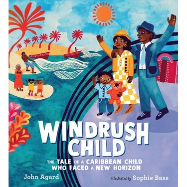 Windrush Child: The Tale of a Caribbean Child Who Faced a New Horizon