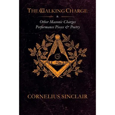 The Walking Charge and other Masonic Performance Pieces