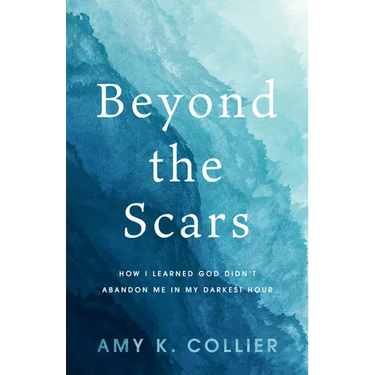 Beyond the Scars: How I Learned God Didn't Abandoned Me in My Darkest Hour