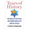 Tears of History: The Rise of Political Antisemitism in the United States