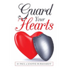 Guard Your Hearts