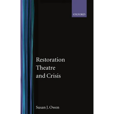 Restoration Theatre and Crisis