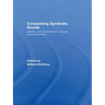 Consuming Symbolic Goods: Identity and Commitment, Values and Economics