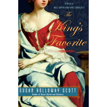 The King's Favorite: A Novel of Nell Gwyn and King Charles II