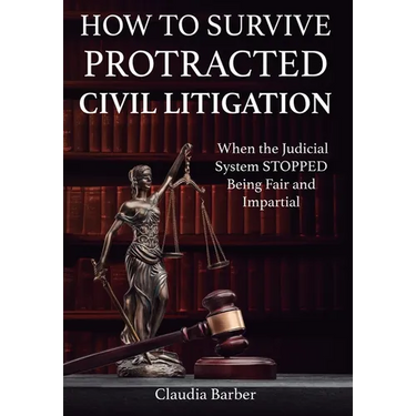 How to Survive a Protracted Civil Litigation