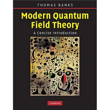 Modern Quantum Field Theory