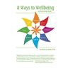 8 Ways to Wellbeing for Recovering People