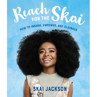 Reach for the Skai: How to Inspire, Empower, and Clapback