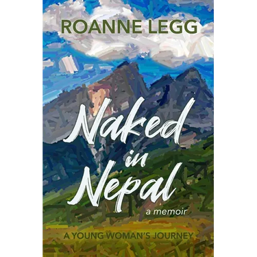 Naked in Nepal: A Young Woman's Journey