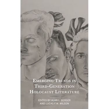 Emerging Trends in Third-Generation Holocaust Literature