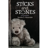 Sticks and Stones