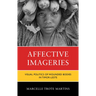 Affective Imageries: Visual Politics of Wounded Bodies in Timor-Leste