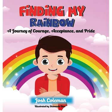 Finding My Rainbow: A Journey of Courage, Acceptance, and Pride