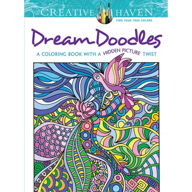 Creative Haven Dream Doodles: A Coloring Book with a Hidden Picture Twist
