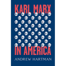 Karl Marx in America
