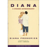 Diana: A Strange Autobiography