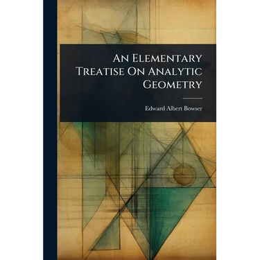 An Elementary Treatise On Analytic Geometry