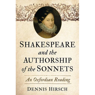 Shakespeare and the Authorship of the Sonnets: An Oxfordian Reading