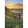 Beneath the Texas Sky