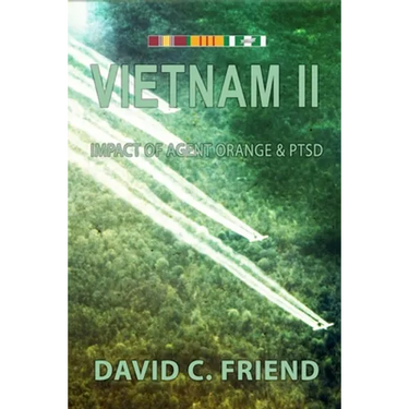 Vietnam II: The Impact of Agent Orange & PTSD