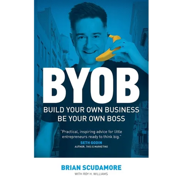BYOB: Build Your Own Business, Be Your Own Boss