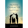 Proven Character: Praying for Our Children