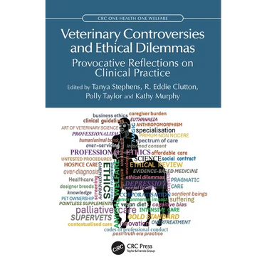 Veterinary Controversies and Ethical Dilemmas: Provocative Reflections on Clinical Practice