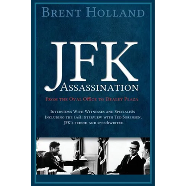 The JFK Assassination from the Oval Office to Dealey Plaza