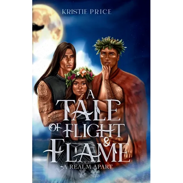 A Tale of Flight and Flame: A Realm Apart