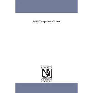 Select Temperance Tracts.